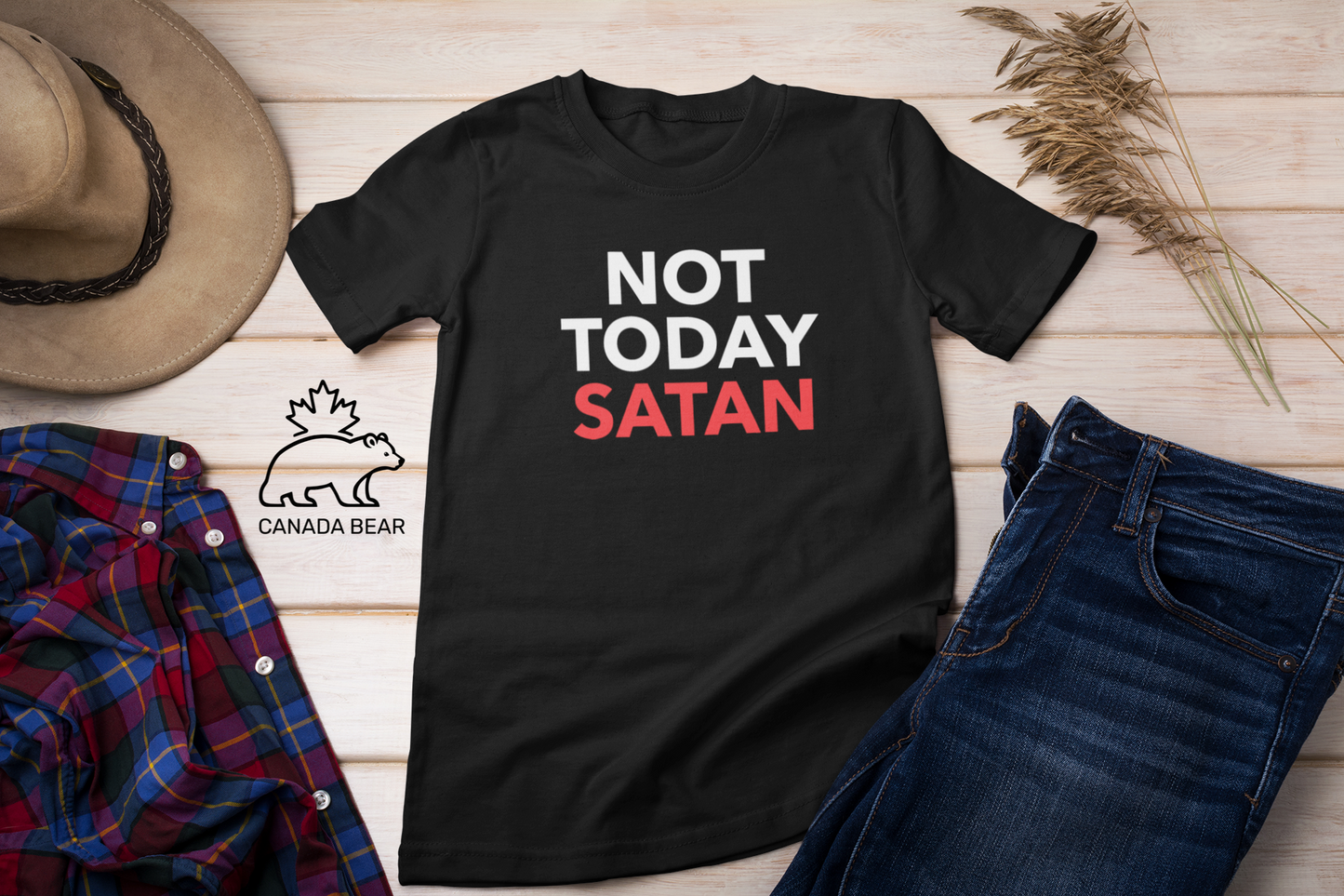 NOT TODAY T-shirt