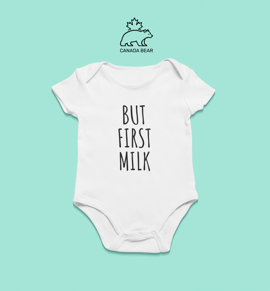 Baby Bodysuit But first milk