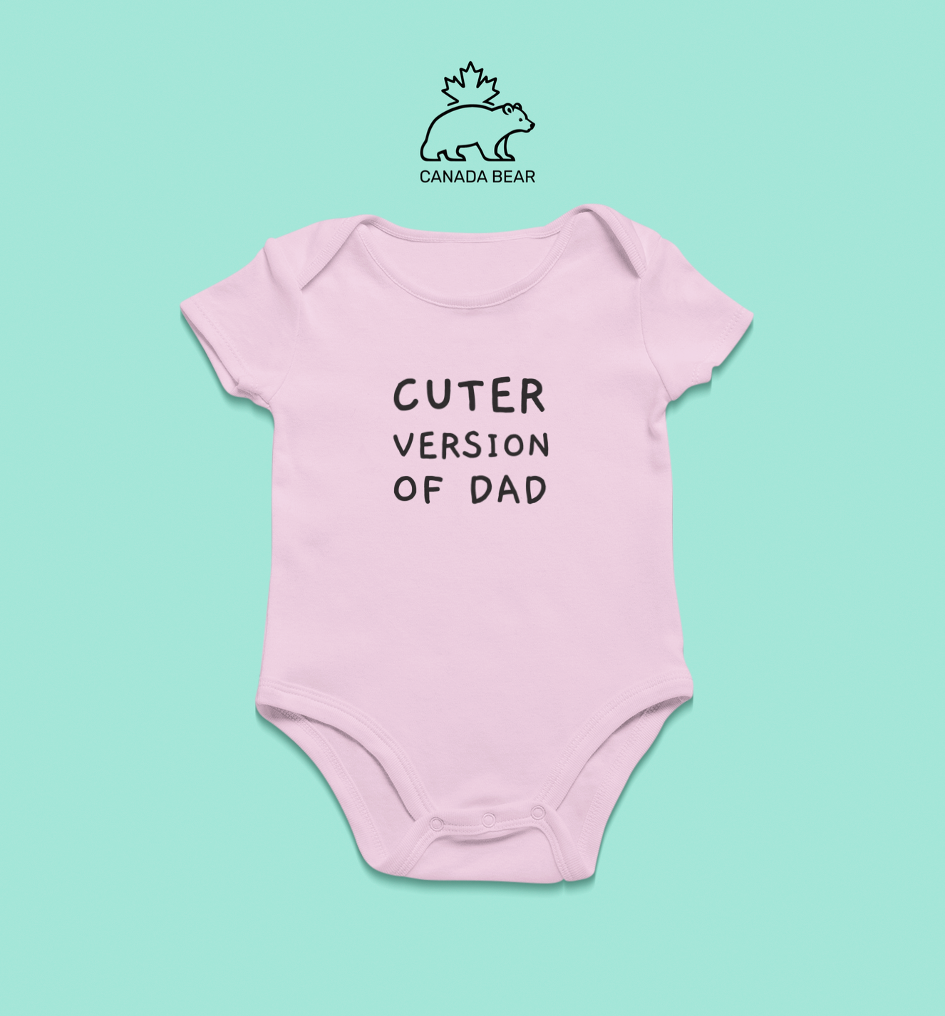 Baby Bodysuit Cuter version of Dad