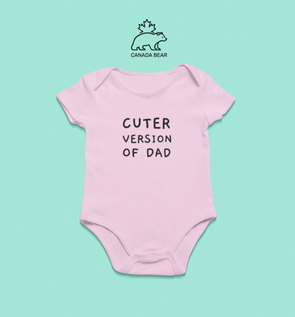 Baby Bodysuit Cuter version of Dad