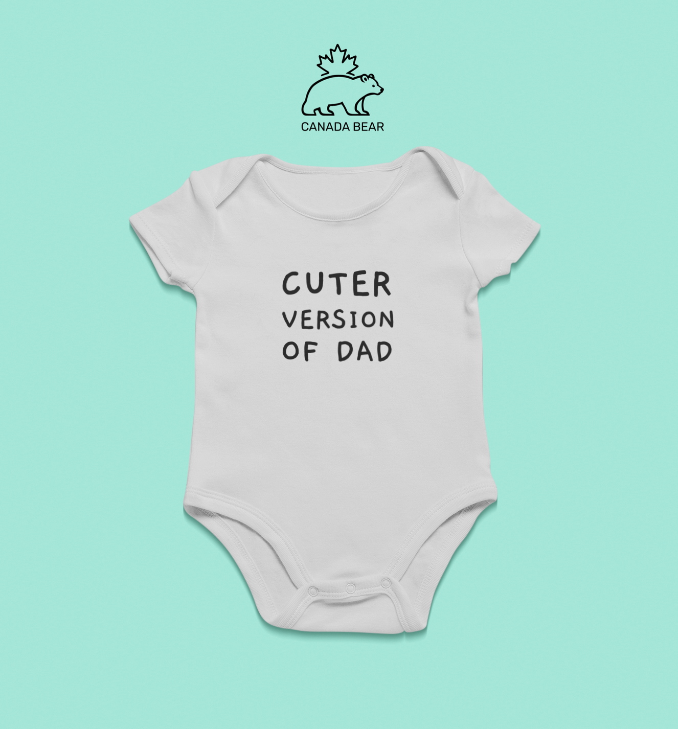 Baby Bodysuit Cuter version of Dad