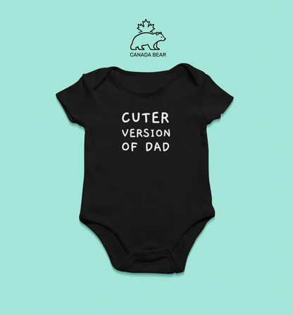 Baby Bodysuit Cuter version of Dad