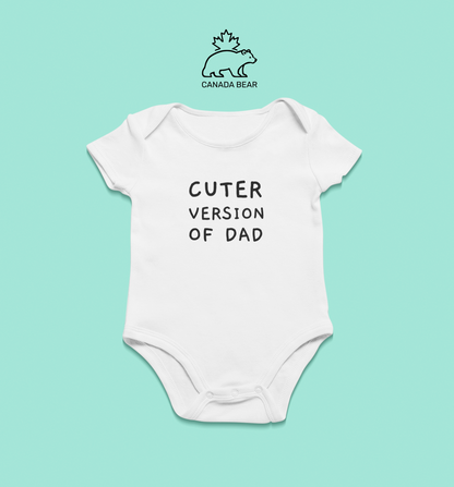 Baby Bodysuit Cuter version of Dad