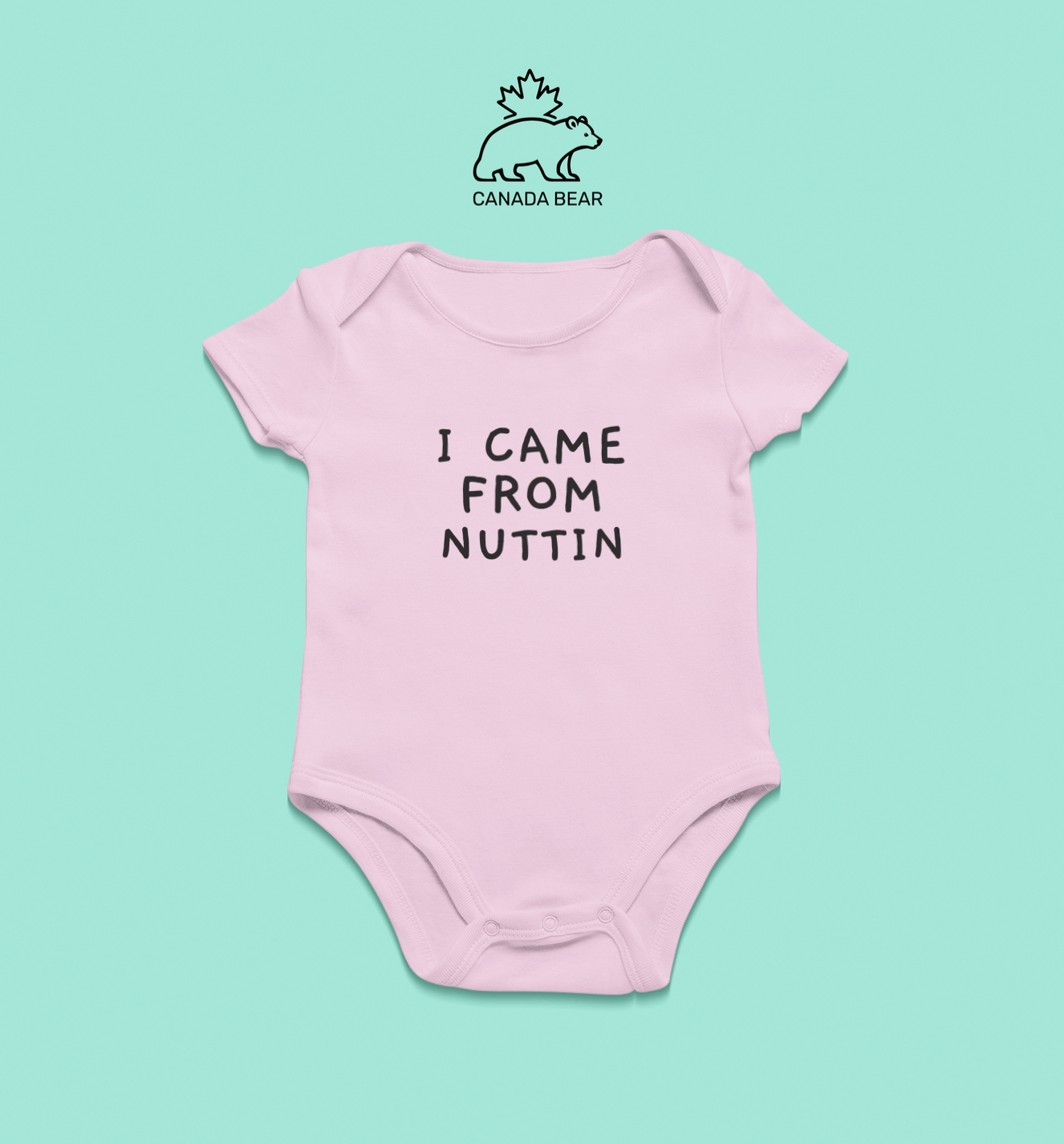 Baby Bodysuit I came from nuttin